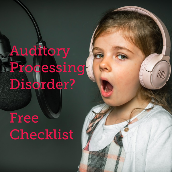 Auditory Processing Disorder Checklist