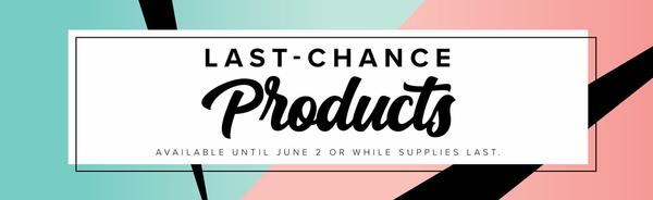 last chance products