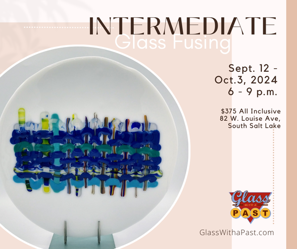 Intermediate Glass Fusing