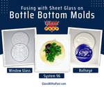 Sheet Glass on fused bottle bottoms