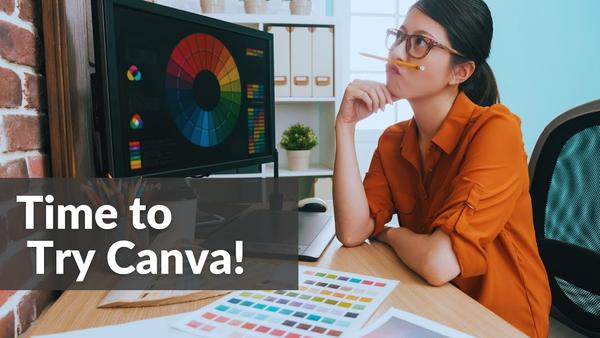 Time to Try Canva