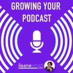 Growing your podcast in 2018 [video]