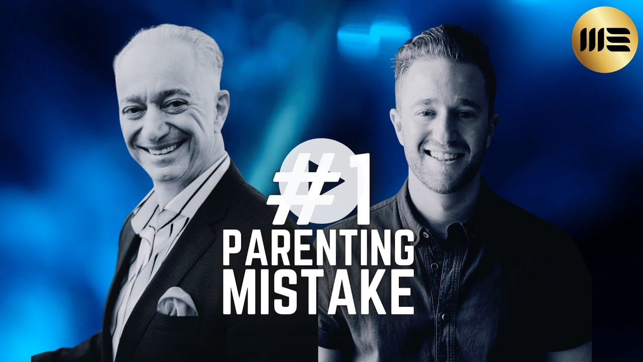 PARENTING MISTAKE #1: Do you know what is the first, most important thing that parents should know?