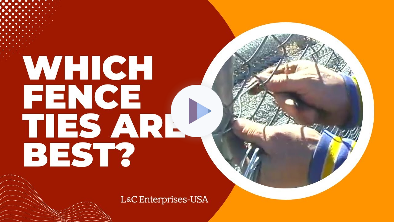 Which Fence Ties Are Best?