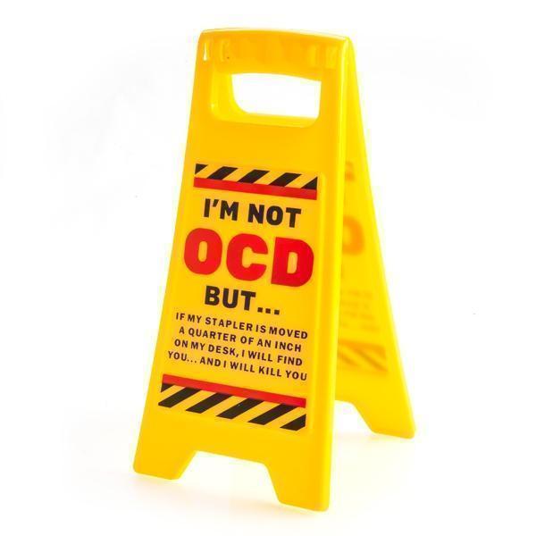 I'm Not OCD But..... Sign