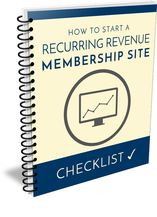 How To Start A Recurring Revenue Membership Site 
