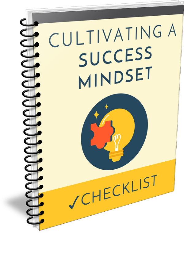 Cultivating a  Success Mindset 