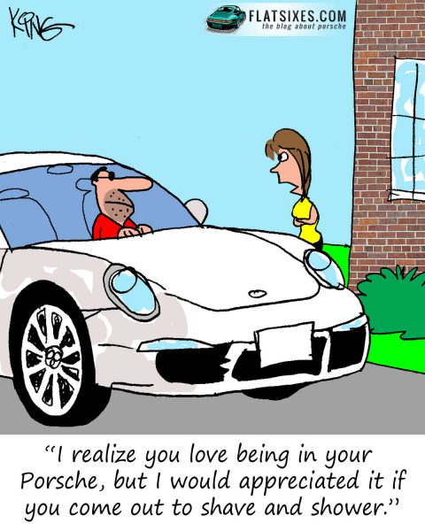 spending too much time with Porsche