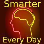 Smarter every day!