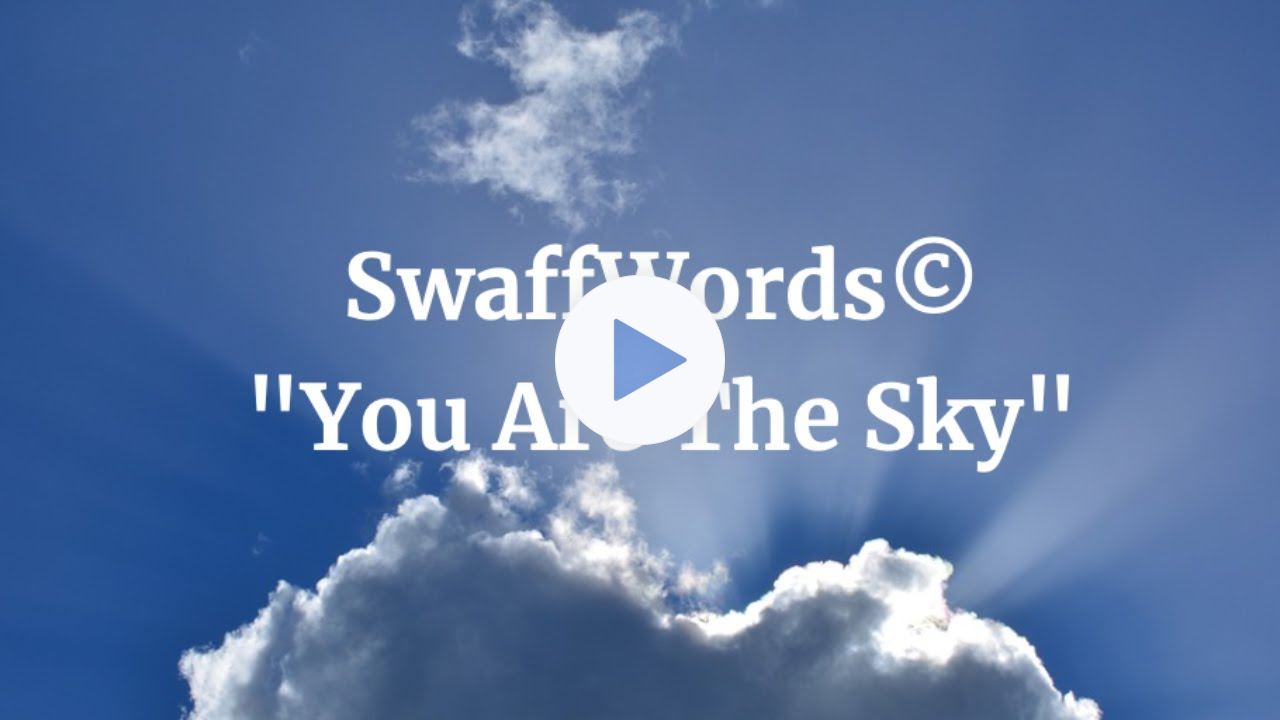 You Are The Sky