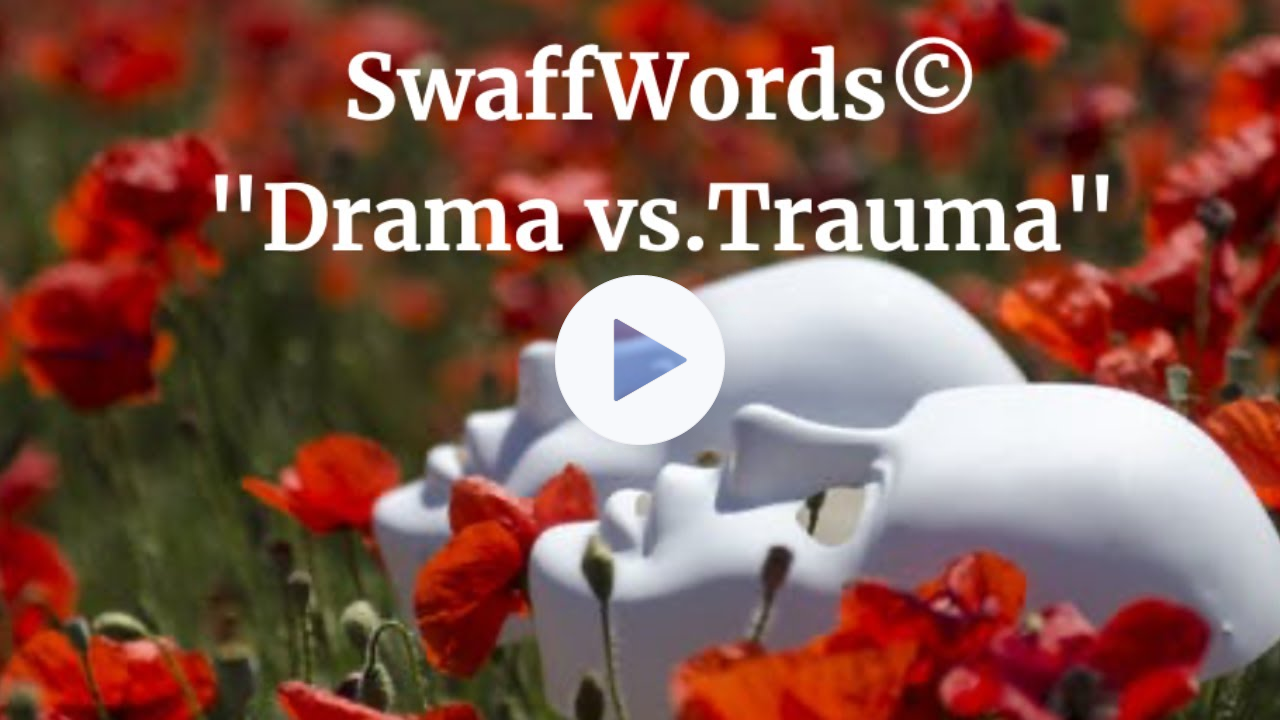 Drama vs.Trauma