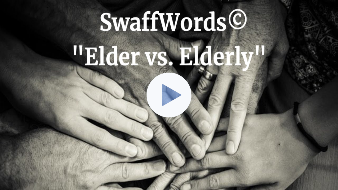 Elder vs. Elderly