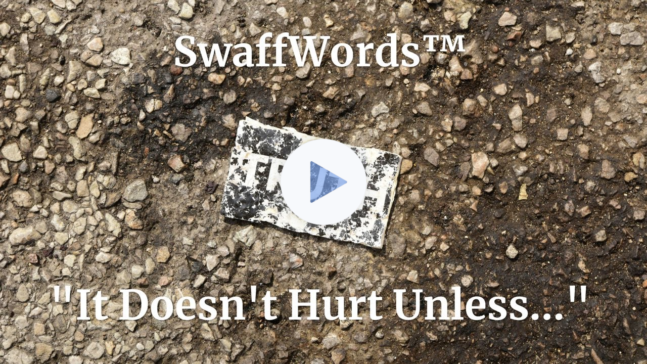 It Doesn't Hurt Unless...