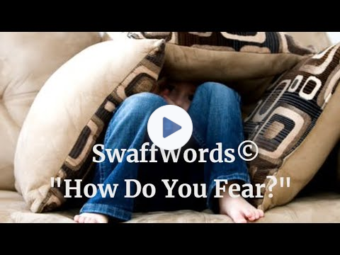 How do You Fear?