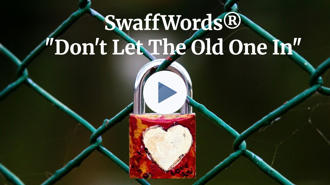 Don't Let The Old One In