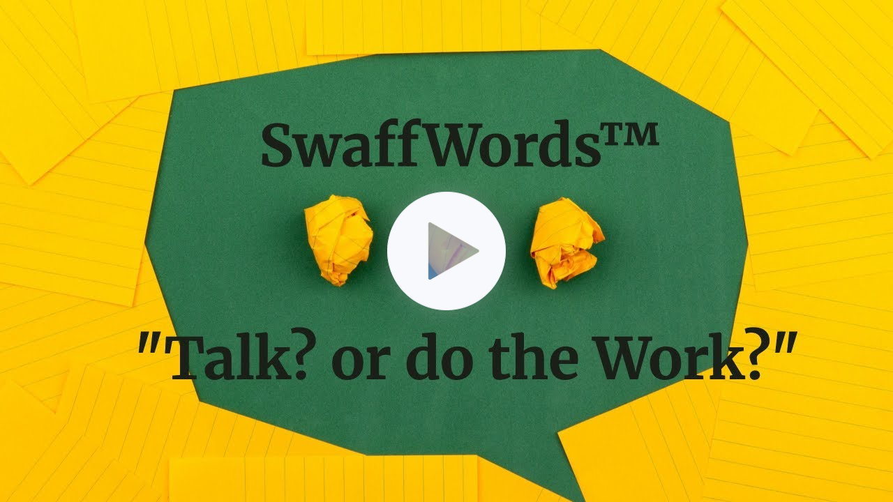 Talk? or do the Work?