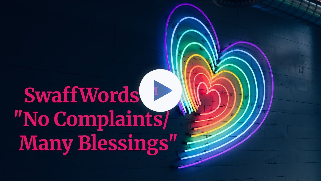 No Complaints / Many Blessings