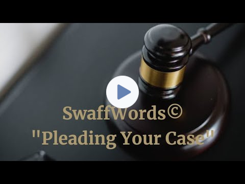 "Pleading your Case"