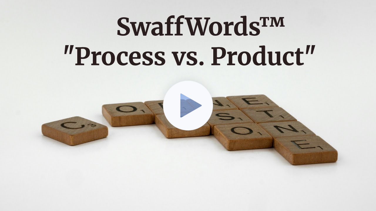 Process vs. Product