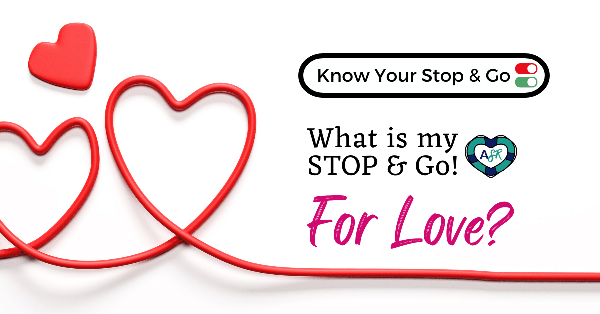 #3What is my STOP & Go! for Love💘 Know Your Stop and Go