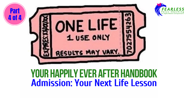 Happily Ever After Handbook: Admission - Your next Life Lesson