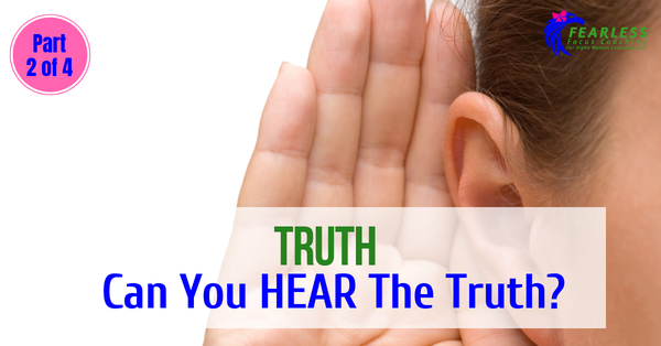 Truth: Can You HEAR The Truth?