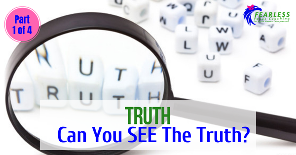 Truth: Can You SEE The Truth?