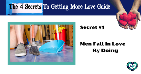 Men Fall In Love By Doing