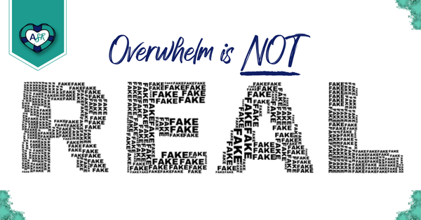 Myth Busters: Overwhelm Is NOT Real