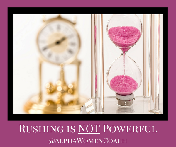 Rushing is NOT Powerful