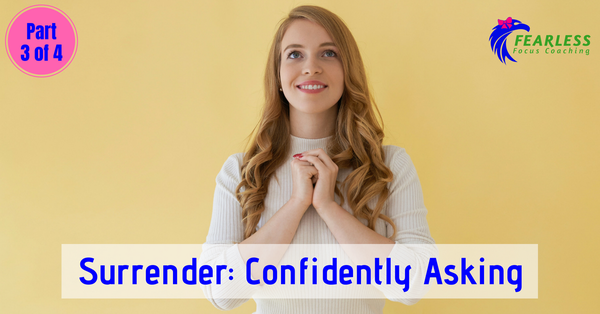 Surrender: Confidently Asking