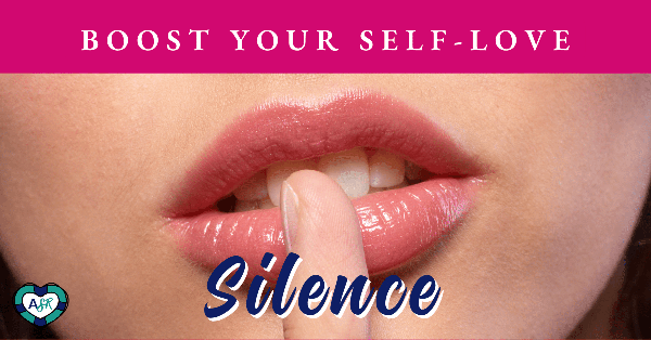 Boost Your Self-Love: Silence