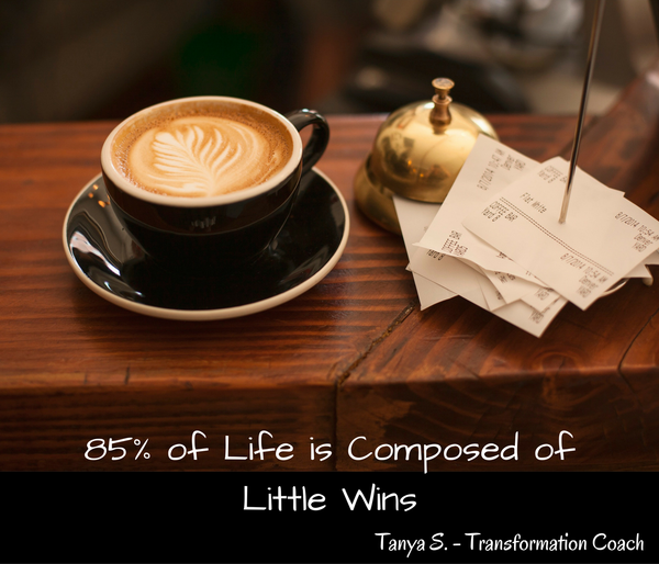 85% of Life is Composed of Little Wins