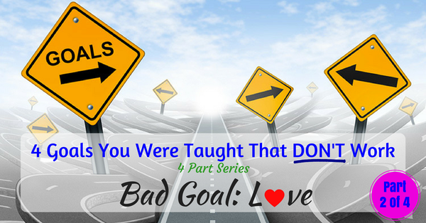 Bad Goal: LOVE Part 2 of 4