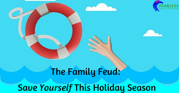 The Family Feud: Save Yourself This Holiday Season