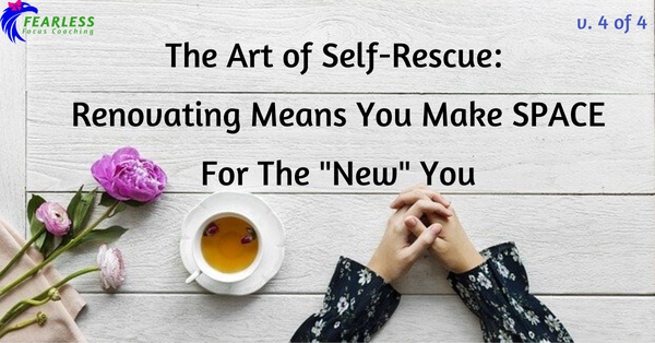 The Art of Self-Rescue: Make Space