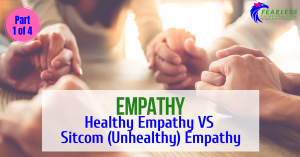 Healthy vs Unhealthy Empathy