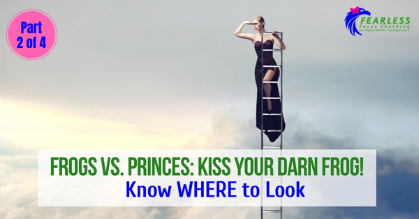 Frogs vs. Princes: Know WHERE to Look