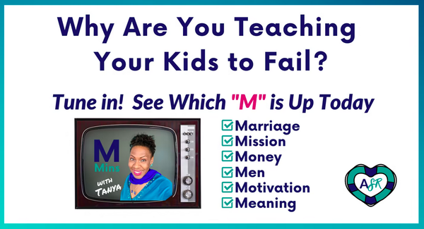 Why Are You Teaching Your Kids to Fail?