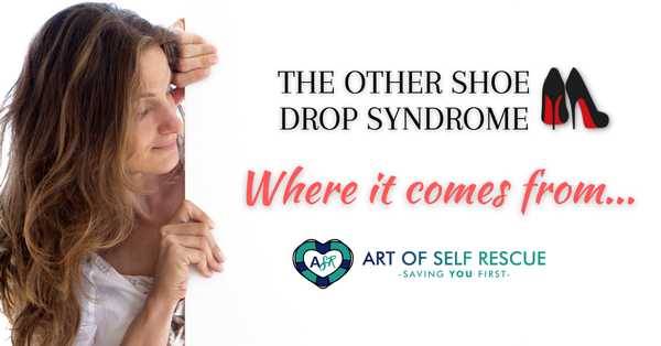 The Other Shoe Drop Syndrome: Where It Comes From… 👠
