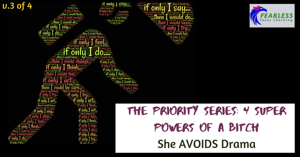Priority Series: She AVOIDS Drama