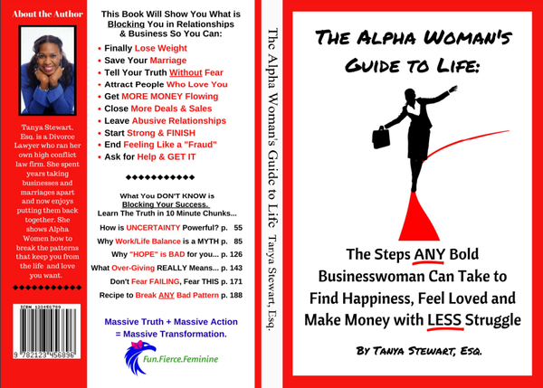 The Alpha Woman's Guide To Life