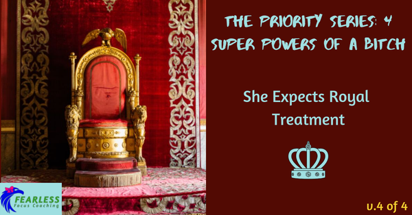Priority Series: She Expects Royal Treatment