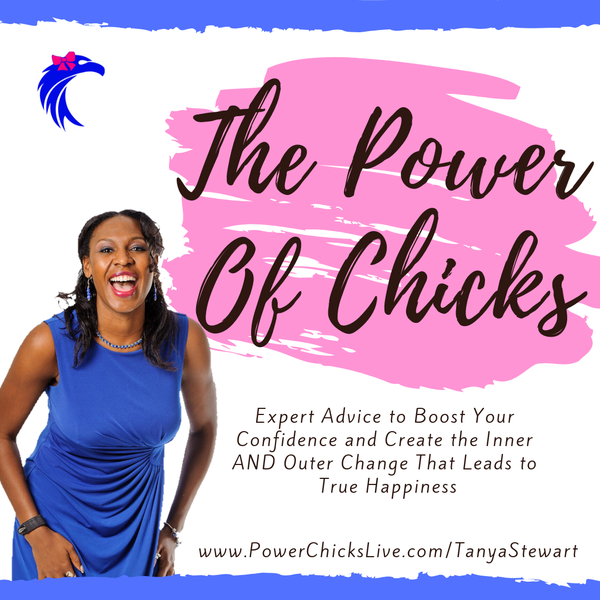 The Power of Chicks: Expert Advice to Boost Your Confidence and Create the Inner AND Outer Change That Leads to True Happiness