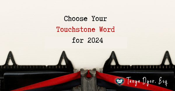 Choose Your Touchstone Word for 2024 🖊️🗒️