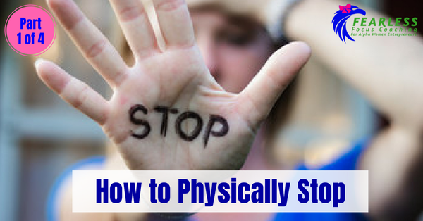 How to Physically Stop