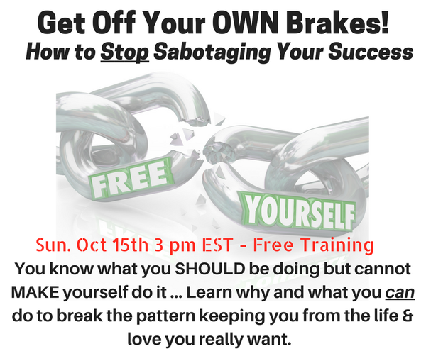 FREE Stop Your Self-Sabotage Class Starts in ONE HOUR.