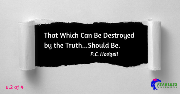 That which can be destroyed by the truth...should be. 