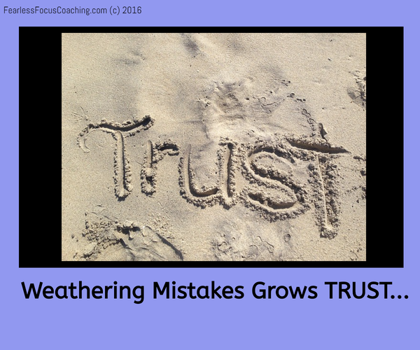 Weathering Mistakes Grows Trust...