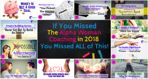 If You Missed The Alpha Woman Coaching in 2018  You Missed ALL of This!